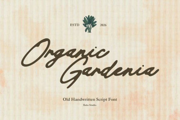 Organic Gardenia: The Handwritten Script Font with Timeless Appeal
