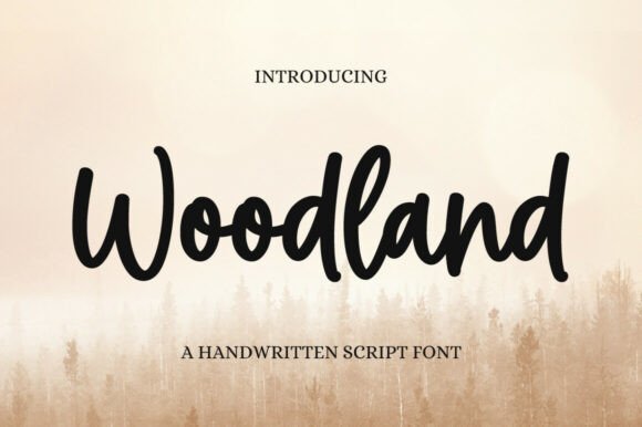Woodland: A Modern Handwritten Font for Natural Brands